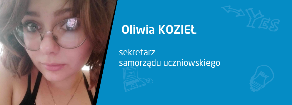 Oliwia Kozieł - sekretarz samorządu szkolnego